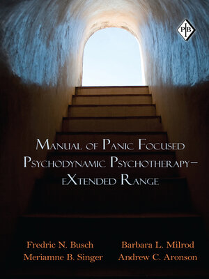 cover image of Manual of Panic Focused Psychodynamic Psychotherapy--eXtended Range